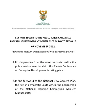 07 NOVEMBER 2012 Small and medium enterprise: the key to economic growth 1. It is imperative