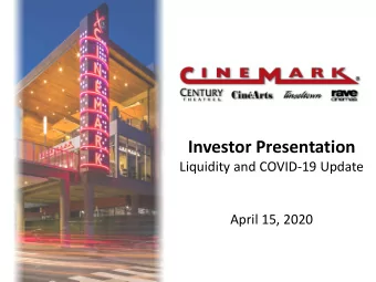 Investor Presentation  Liquidity and COVID-19 Update  April 15, 2020  1  Forward Looking Statements
