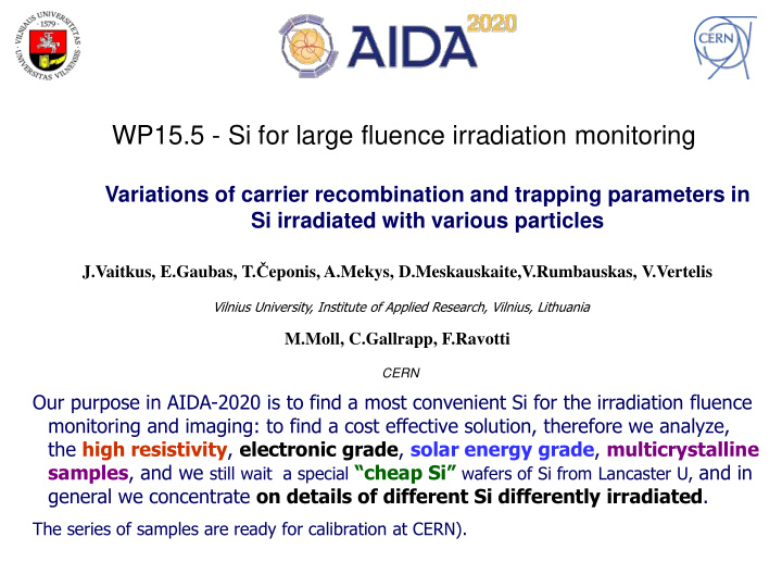 wp15 5 si for large fluence irradiation monitoring