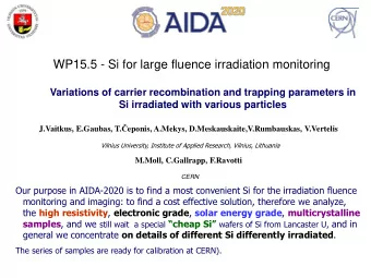 WP15.5 - Si for large fluence irradiation monitoring  Variations of carrier recombination and