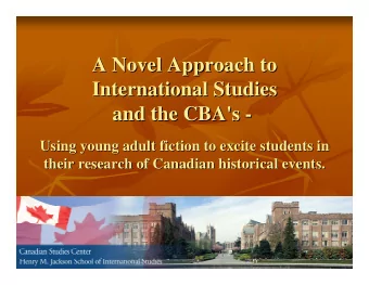 A Novel Approach to  A Novel Approach to  International Studies  International Studies  and the