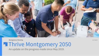 Thrive Montgomery 2050  An update on the progress made since May 2019.  Thrive Montgomery 2050