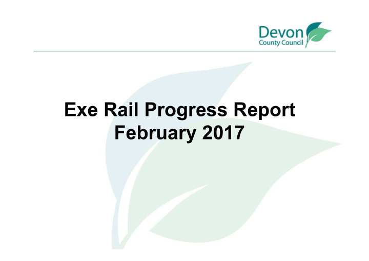exe rail progress report february 2017 marsh barton