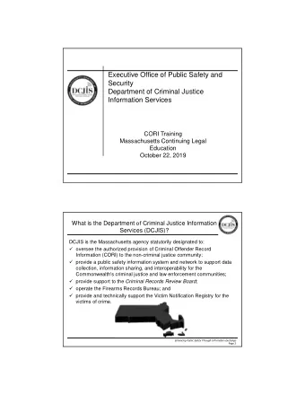 Executive Office of Public Safety and  Security  Department of Criminal Justice  Information