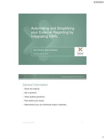 Automating and Simplifying  your External Reporting by  Integrating XBRL  Ken Pavell &amp; Steve