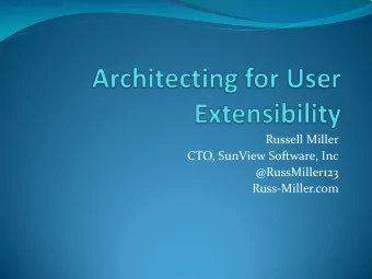 Russell Miller  CTO, SunView Software, Inc  @RussMiller123  Russ-Miller.com  About Me  MS in