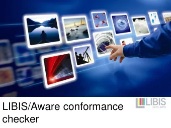 LIBIS/Aware conformance  checker  Agenda  Functional analysis  Technical design  Research