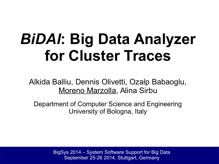 bidal big data analyzer for cluster traces
