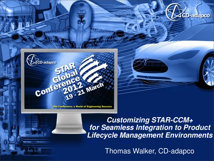 customizing star ccm for seamless integration to product