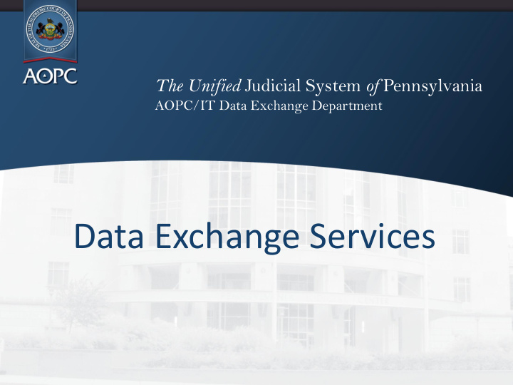 data exchange services aopc services via jnet