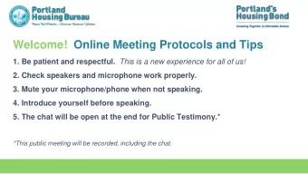 Welcome! Online Meeting Protocols and Tips 1. Be patient and respectful. This is a new experience