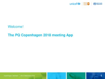 The PQ Copenhagen 2018 meeting App  1  Copenhagen, Denmark      24-27 September 2018  The Activity