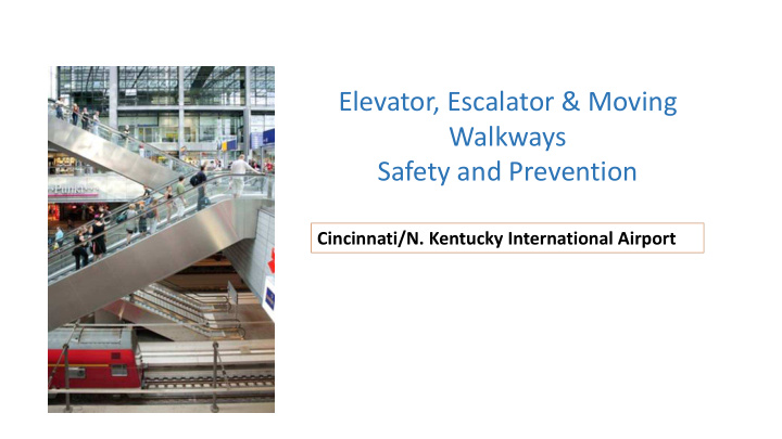 elevator escalator moving walkways safety and prevention