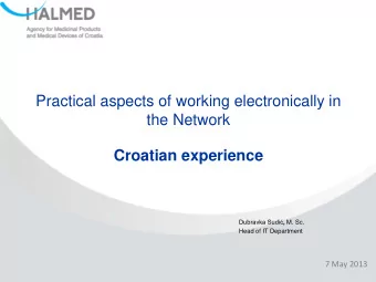 Practical aspects of working electronically in  the Network  Croatian experience Dubravka Sudi ,