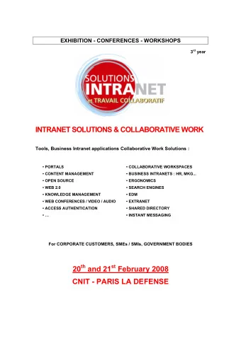 20 th and 21 st February 2008  CNIT - PARIS LA DEFENSE  EDITORIAL  Informing, Collaborating,