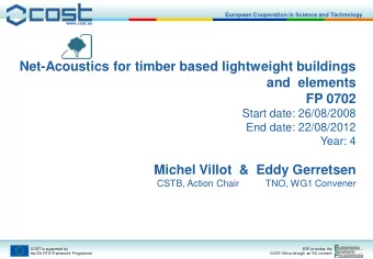 FP 0702  Start date: 26/08/2008  End date: 22/08/2012  Year: 4  Michel Villot  &amp;  Eddy