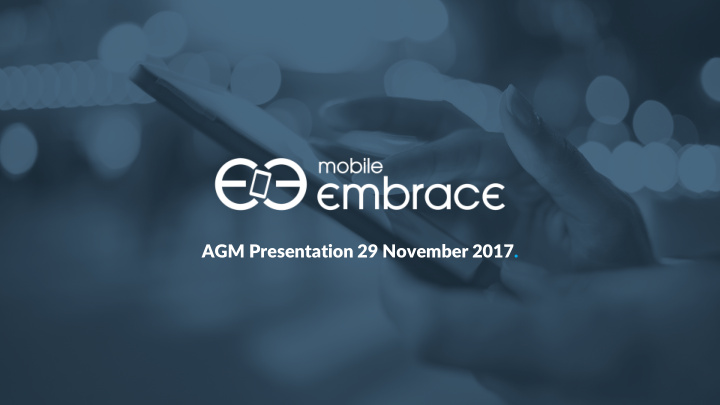 agm presentation 29 november 2017 contents