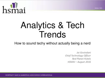 Analytics &amp; Tech  Trends  How to sound techy without actually being a nerd  Jai Govindani