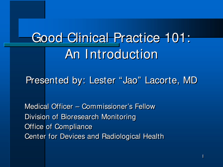good clinical practice 101 good clinical practice 101 an