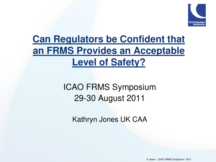 can regulators be confident that an frms provides an