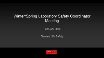 Winter/Spring Laboratory Safety Coordinator  Meeting  February 2016  General Life Safety  Lab