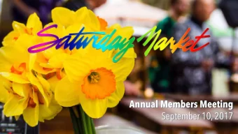 Annual Members Meeting  September 10, 2017  Annual Meeting September 10, 2017 -- 11am  3pm