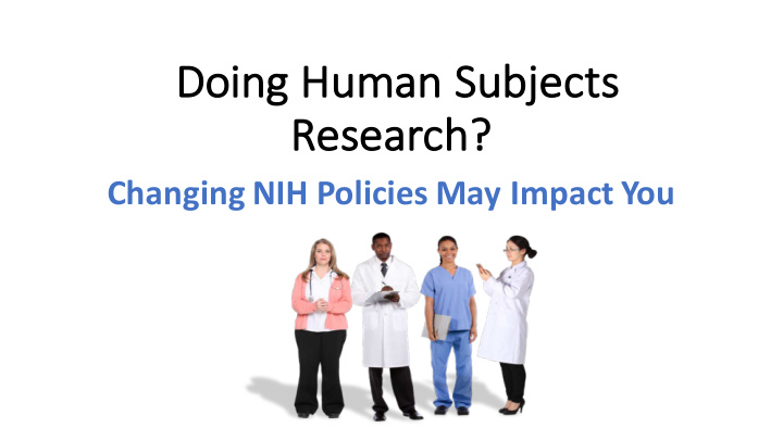 do doing human subjects re research