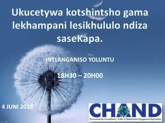 INTLANGANISO YOLUNTU 18H30  20H00  4 JUNI 2018  AJENDA  Ulwamnkelo nengcaciso  S. Chand