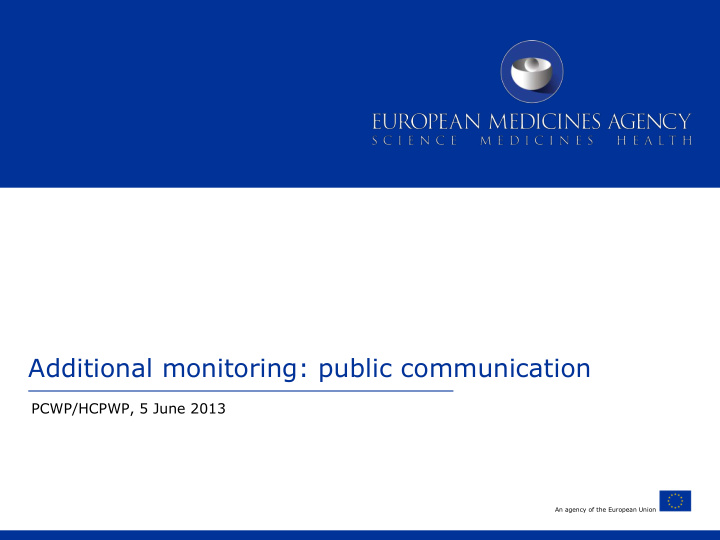 additional monitoring public communication
