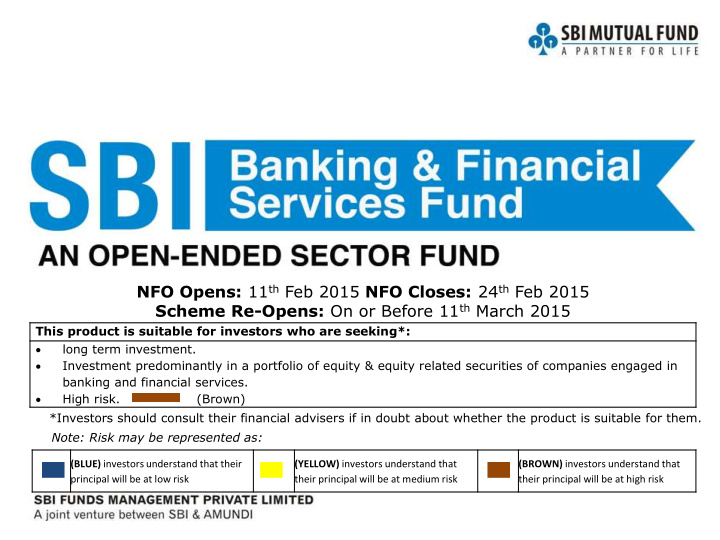 nfo opens 11 th feb 2015 nfo closes 24 th feb 2015 scheme