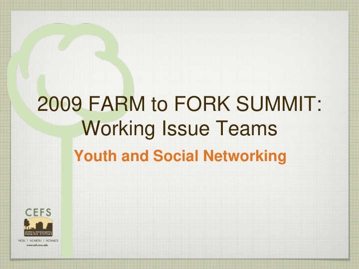 2009 farm to fork summit working issue teams