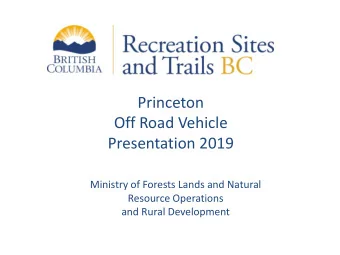 Presentation 2019  Ministry of Forests Lands and Natural  Resource Operations  and Rural