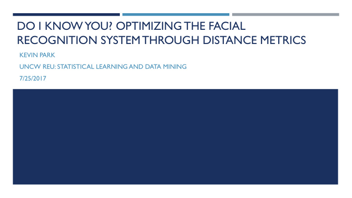 do i know you optimizing the facial recognition system