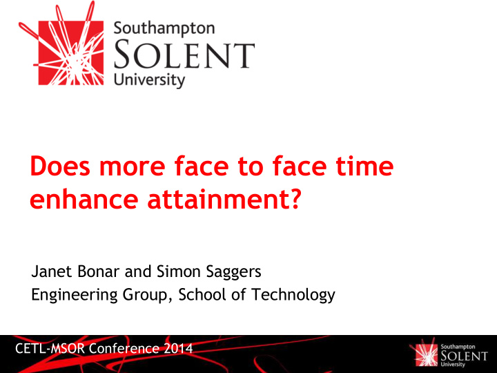 does more face to face time enhance attainment