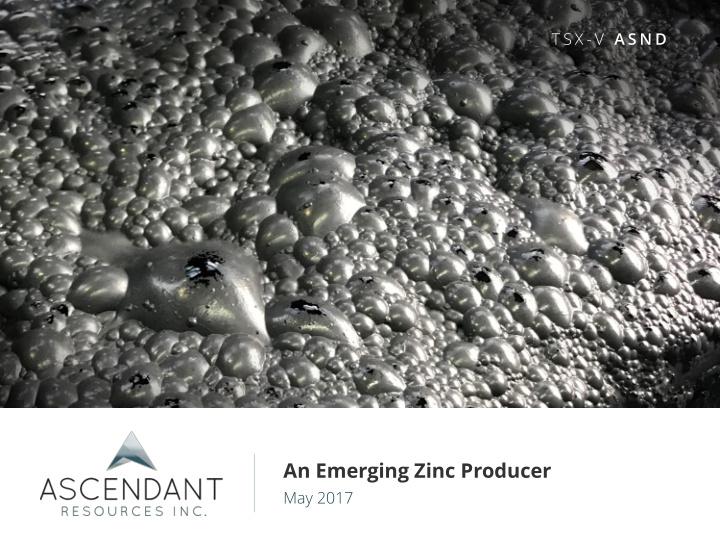 an emerging zinc producer