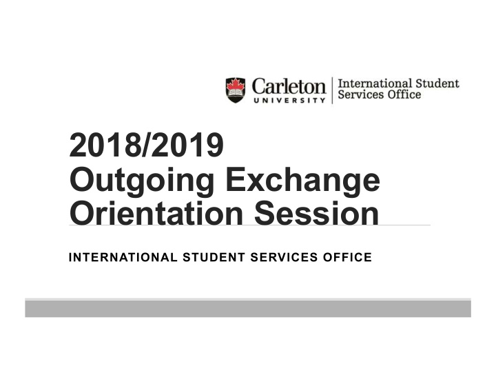 2018 2019 outgoing exchange orientation session