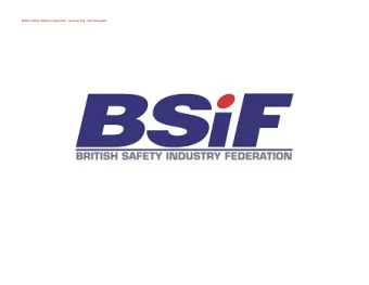 British Safety Industry Federation - General Use - Not Encrypted  British Safety Industry