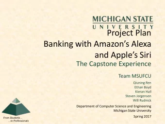 Project Plan  Banking with Amazons Alexa and Apples Siri  The Capstone Experience  Team