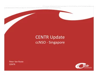 CENTRUpdate  ccNSOSingapore  PeterVanRoste  CENTR