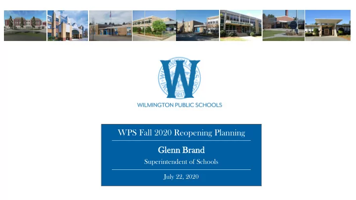 wps fall 2020 reopening planning glenn b brand