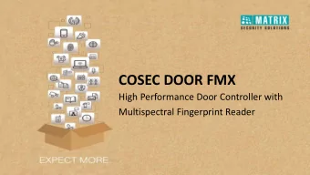 COSEC DOOR FMX  High Performance Door Controller with  Multispectral Fingerprint Reader  Demanding
