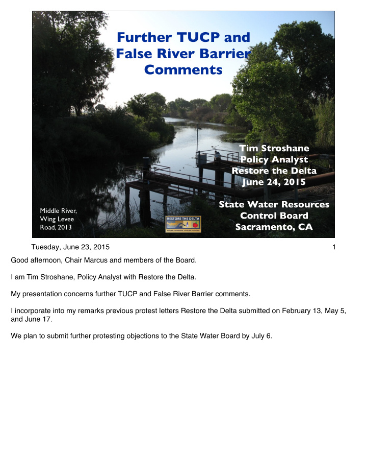 further tucp and false river barrier comments