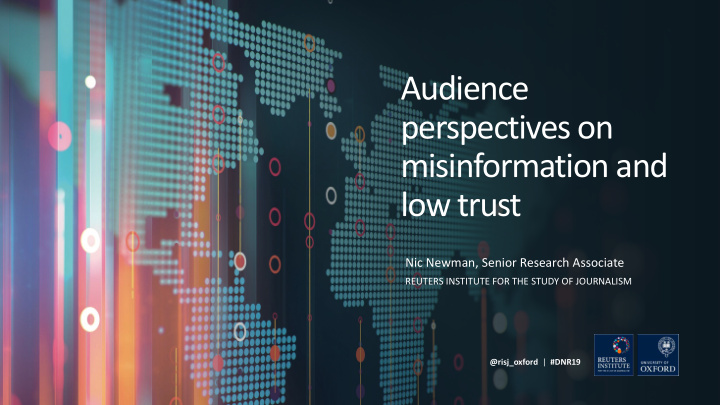 audience perspectives on misinformation and low trust