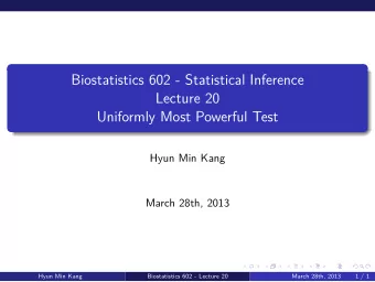 Lecture 20  March 28th, 2013  Biostatistics 602 - Lecture 20  Hyun Min Kang  March 28th, 2013  Hyun