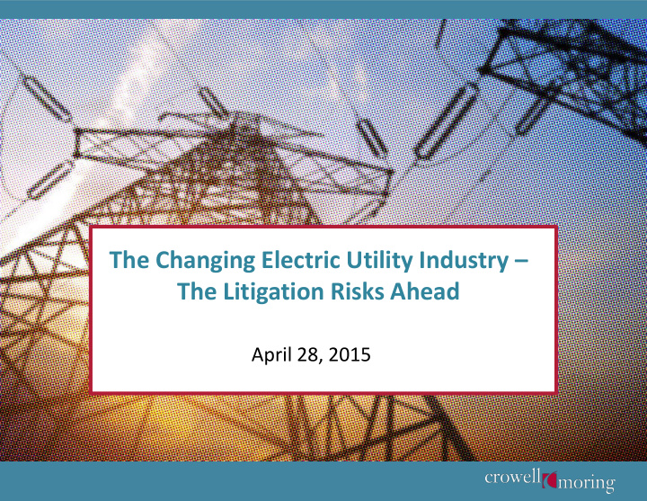 the changing electric utility industry the litigation