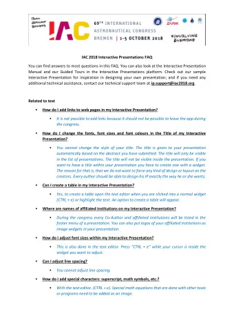 IAC 2018 Interactive Presentations FAQ  You can find answers to most questions in this FAQ. You can