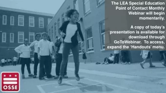 The LEA Special Education  Point of Contact Monthly  Webinar will begin  momentarily.  A copy of