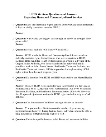 HCBS Webinar Questions and Answers  Regarding Home and Community-Based Services 1. Question: Does