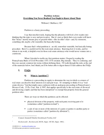 I. FAQ S  Q.  What is partition?  Partition is a proceeding in equity to determine the way in