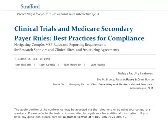 Clinical Trials and Medicare Secondary  Payer Rules: Best Practices for Compliance  Navigating